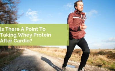 Is There A Point To Taking Whey Protein After Cardio?