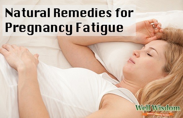 Natural Remedies for  Pregnancy Fatigue