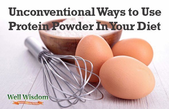 Unconventional Ways to Use Protein Powder In Your Diet