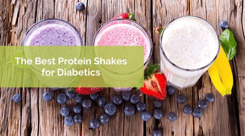 The Best Protein Shakes for Diabetics