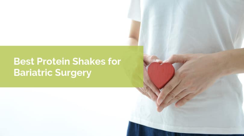 Best Protein Shakes for Bariatric Surgery