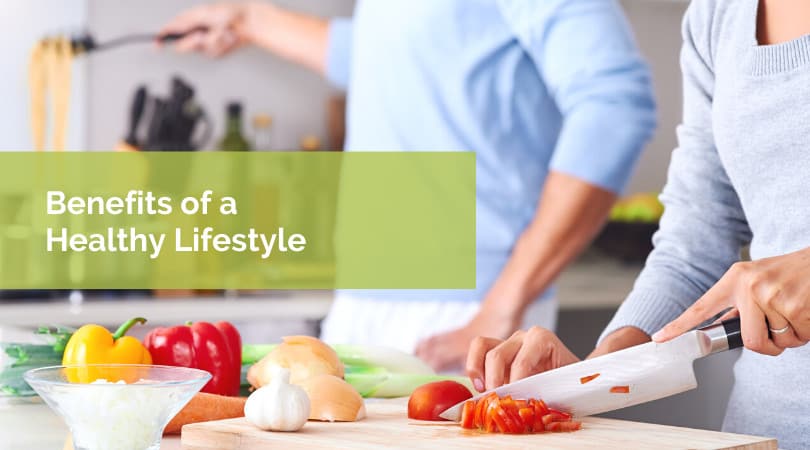 Benefits of a Healthy Lifestyle