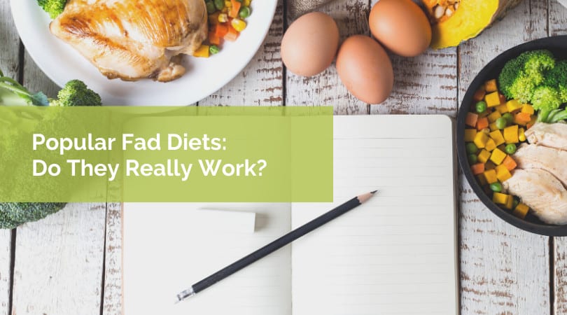 Popular Fad Diets: Do They Really Work?