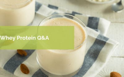Whey Protein Q&A