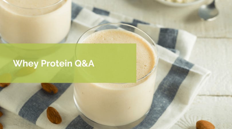 Whey Protein Q&A