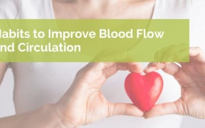 How to Increase Blood Flow and Circulation