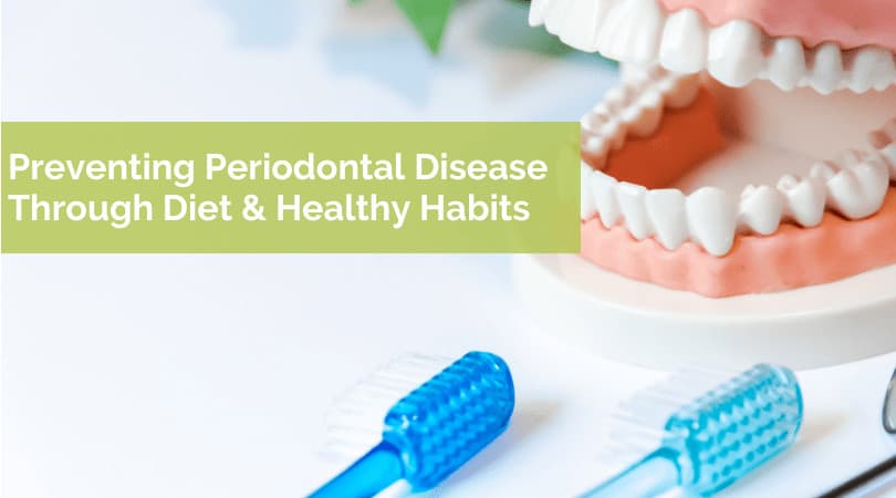 Preventing Periodontal Disease Through Diet and Healthy Habits -Including Glutathione