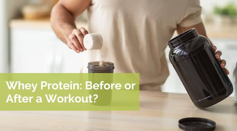 Whey protein before or after workout